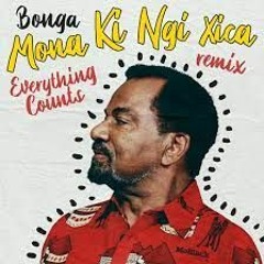 Bonga - Mona Ki Ngi Xica (Everything Counts Remix)