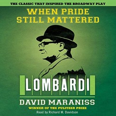 VIEW [EBOOK EPUB KINDLE PDF] When Pride Still Mattered by  David Maraniss,Richard M. Davidson,Simon