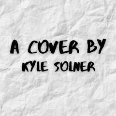 Come to Me - (A Cover by) Kyle Solner (Goo Goo Dolls Cover Contest 2013 Winner)