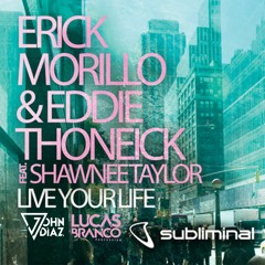 Erick Morillo - Live Your Life (John Diaz X Lucas Branco Percurssion Afro Mix) 2024