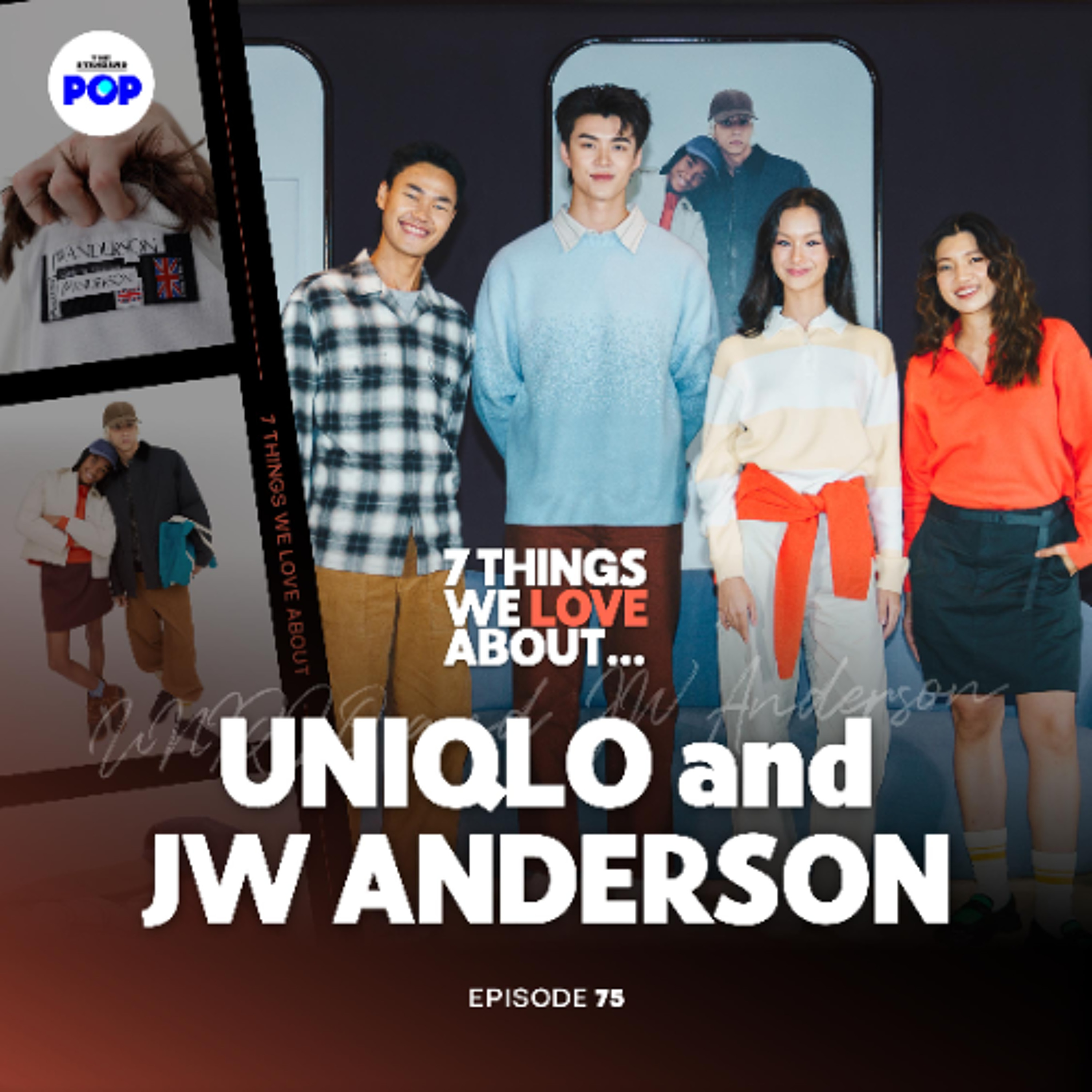 7 Things We Love About… EP.75 | UNIQLO and JW Anderson ความคลาสสิกแบบอังกฤษสู่เสื้อผ้า LifeWear