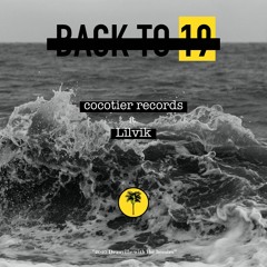 Cocotier Records - BACK TO 19 ft Lilvik