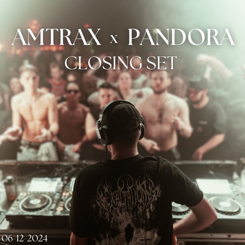 CLOSING SET @ PANDORA (06-12-2024)