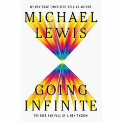 PAW Book Club: Michael Lewis ’82’s "Going Infinite"