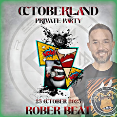 OCTOBERLAND PRIVATE PARTY ROBER BEAT