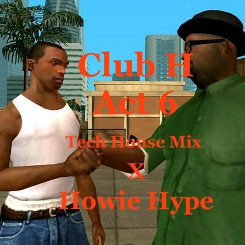Club H Act 6[2000's Tech House Mix]