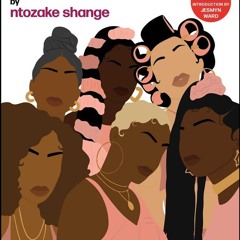 (Download) For Colored Girls Who Have Considered Suicide / When the Rainbow Is Enuf - Ntozake Shange
