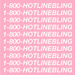 Drake - Hotline Bling