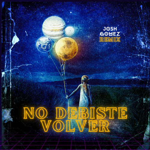 No Debiste Volver (Remix)