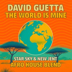 The World Is Mine (New Jent & Star Sky Blend )FILTERED FOR SC | FREE DOWNLOAD FULL VERSION