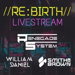 Renegade System - Rebirth Events Scotland Livestream 23 - May - 2020