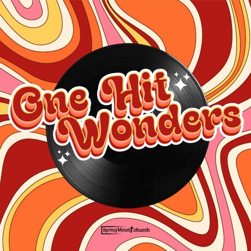 What Is a One-Hit Wonder?