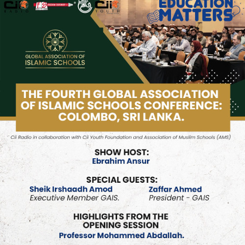 06-10-25 - The Fourth Global Association Of Islamic Schools Conference: Colombo, Sri Lanka.