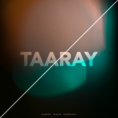 Taaray - Sunny Khan Durrani | Urdu Rap