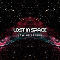 Lost In Space - New Millenium [Free Download]