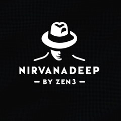 NirvanaDeep Episode 004