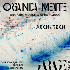 OrganicaMente Live set @Garage442 (06-07-23)