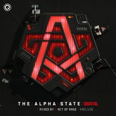 QAPITAL 2022 - THE ALPHA STATE Album Mix by Act Of Rage & MELVJE