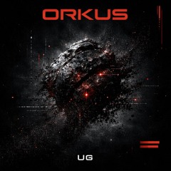 Orkus - UG (techno)
