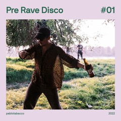 Pre Rave Disco #01