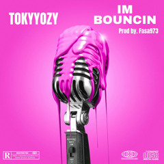 IM BOUNCIN Prod by. Fasa973
