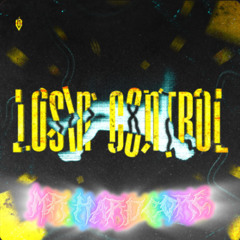 INVADERS - LOSIN' CONTROL [Mr.Hardcore Edit] (Free DL)