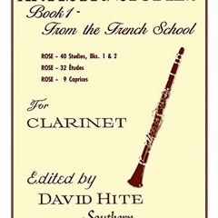 GET EBOOK 📥 Artistic Studies, Book 1 (French School): Clarinet by  David Hite &  Cyr