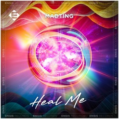 MadTing - Heal Me (Original Mix)