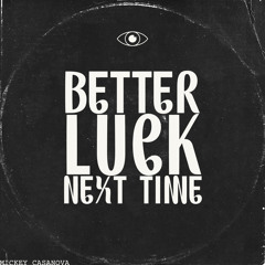 4. Better luck next time .mp3
