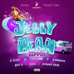 DJ Tay Wsg - Jelly Bean Riddim Mix (Ft Gage, Ayanna Nash, D Fluid, SolStarr, Kaibanon, Roy G)