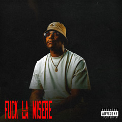FUCK LA MISÈRE
