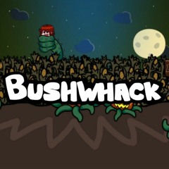 4. Bushwhack (Instrumental)