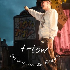 t-low-Geborn um zu Gewinn (Hörprobe)