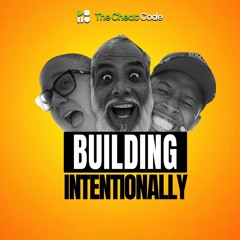 Building Intentionally