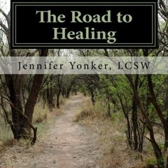 READ [KINDLE PDF EBOOK EPUB] The Road to Healing: A Journal for Teen Survivors of Sexual Abuse (Jour