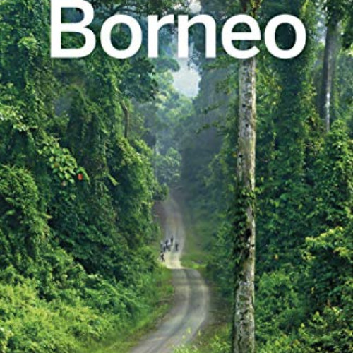 [Get] KINDLE 📥 Lonely Planet Borneo (Travel Guide) by  Paul Harding,Brett Atkinson,A