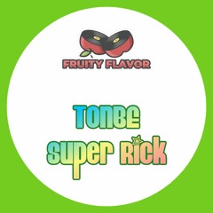 Tonbe - Super Rick