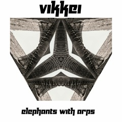 ViKKei - Elephants With ARPS