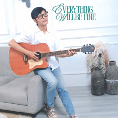 Everything will be fine