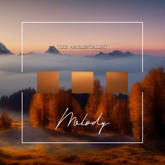The Ambientalist - Melody