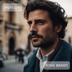Ryan Bravo - Night Girl
