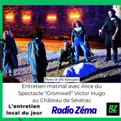 L'entretien local du jour 9h22 - Alice spectacle Cromwell Sévérac le Chateau diff 4 08 et 11 08 25