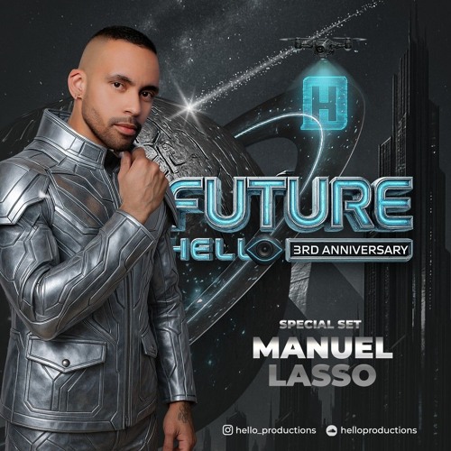 FUTURE HELLO - III ANNIVERSARY HELLO PRODUCTIONS BY MANUEL LASSO