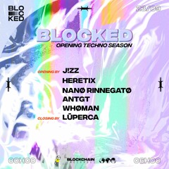 Whøman - Blocked (Opening Techno Season) @ Mélomane Club (23/09/2022)