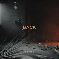 ATMES - BACK (Radio Edit)