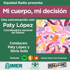 EQUIDAD RADIO - MI CUERPO, MI DECISIÓN