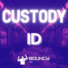 Custody - ID