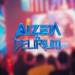 Exoteric Club - AIZEN x Delirium