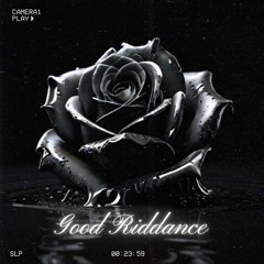 Good Riddance [Free DL]
