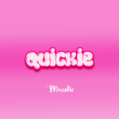 QUICKIE